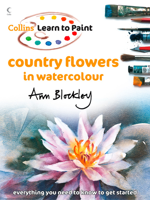 Title details for Country Flowers in Watercolour by Ann Blockley - Available